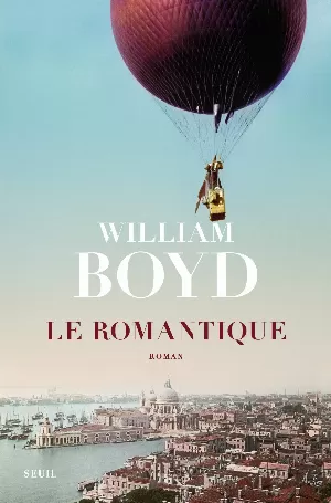 William Boyd – Le Romantique